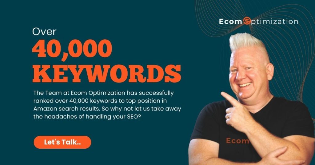 Ecom Optimization Has Ranked Over 40,000 Keywords