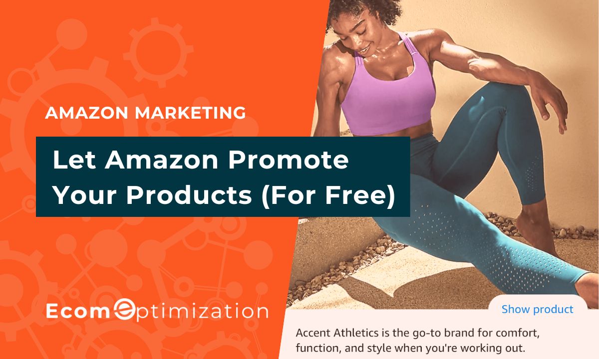 Let Amazon promote your products for you